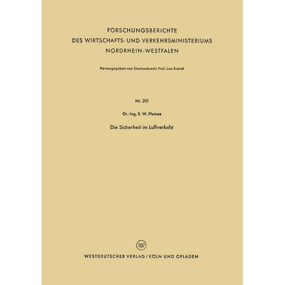 Forschungsberichte Des Wirtschafts- Und Die Sicherheit Im Luftverkehr, Book 201, (Paperback)
