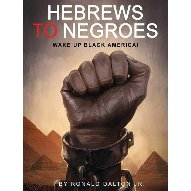 Hebrews To Negroes Wake Up Black America Hardcover Walmart Com