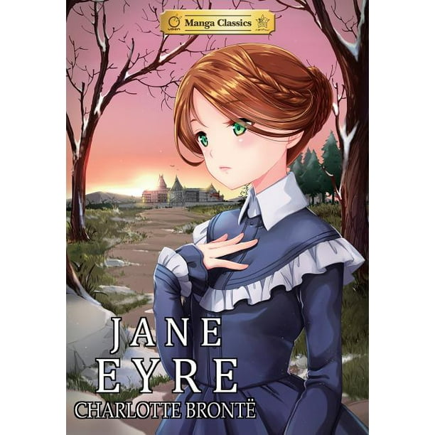 Manga Classics: Manga Classics: Jane Eyre : Jane Eyre (Paperback) - Walmart.com - Walmart.com