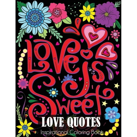 Love Quotes Inspirational Coloring Book, (Paperback)