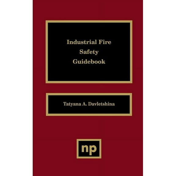 Industrial Fire Safety Guidebook (Hardcover)