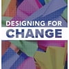 Designing for Change: Using social learning to understand organizational transformation, Used [Paperback]