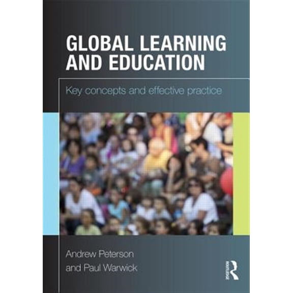 Pre-Owned Global Learning and Education: Key concepts and effective practice, (Paperback)