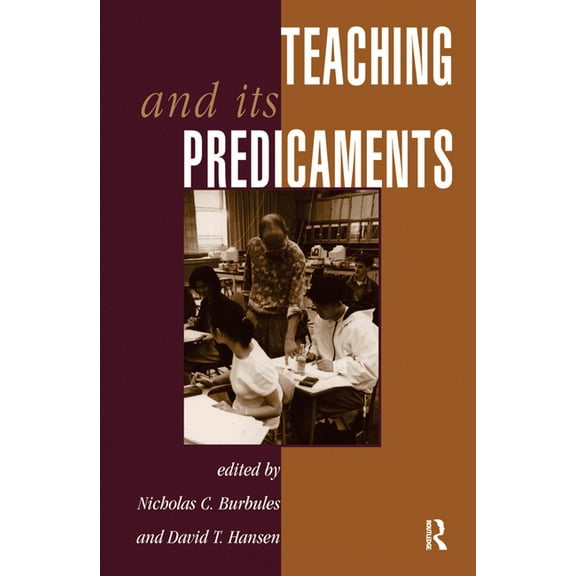 Teaching And Its Predicaments, (Hardcover)