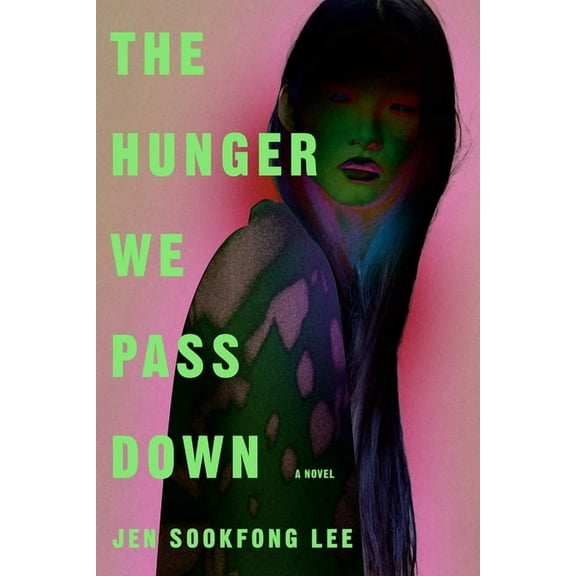 The Hunger We Pass Down, (Hardcover)