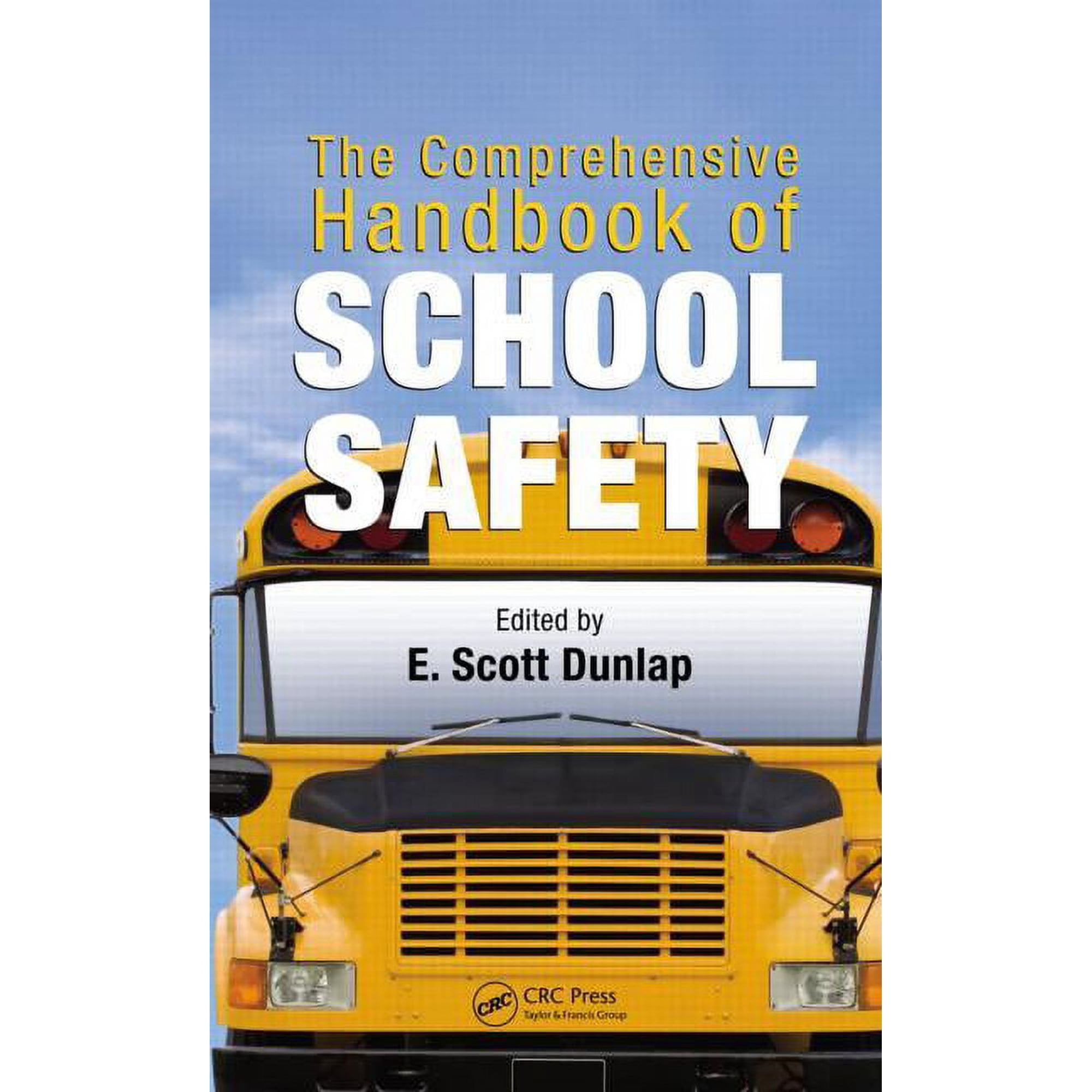 Occupational Safety & Health Guide The Comprehensive Handbook of School Safety (Hardcover)