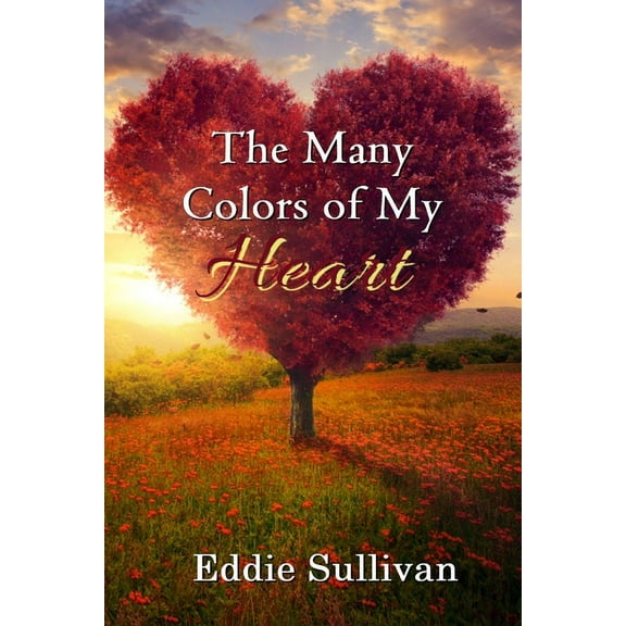 The Many Colors of My Heart, (Paperback)
