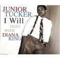 thumbnail image 2 of Junior Tucker I will (& Diana King) (CD), 2 of 2