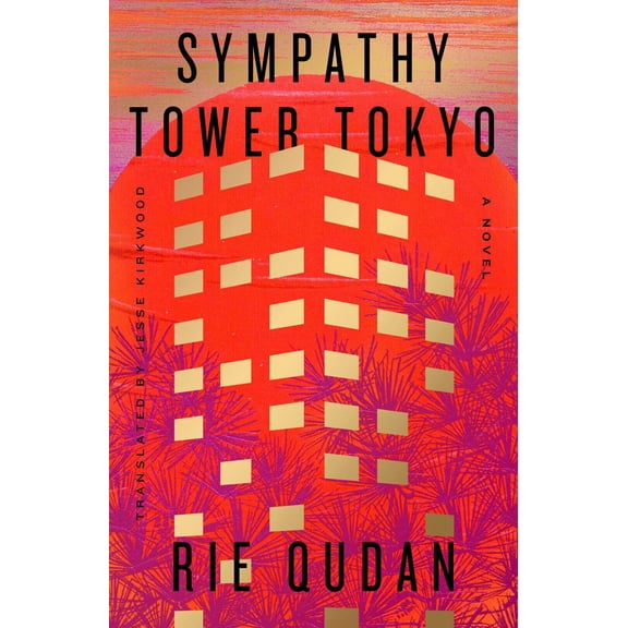 Sympathy Tower Tokyo: A Novel (Hardcover)
