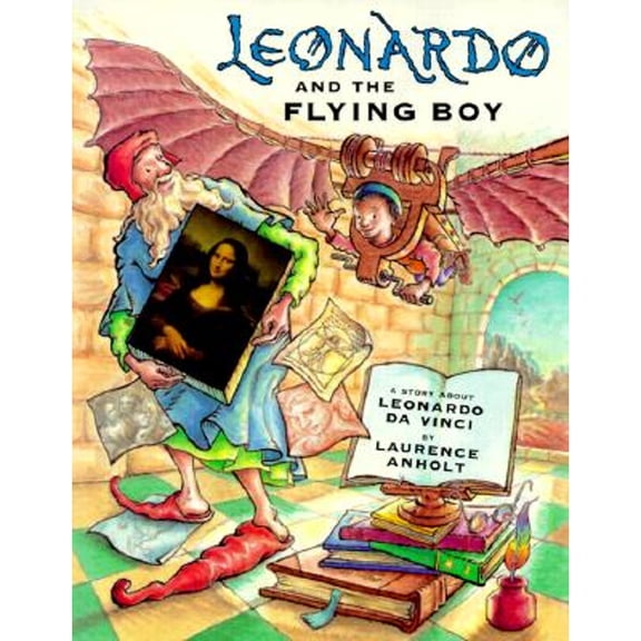 Pre-Owned Leonardo and the Flying Boy: A Story About Leonardo Da Vinci (Hardcover) 0764152254 9780764152252