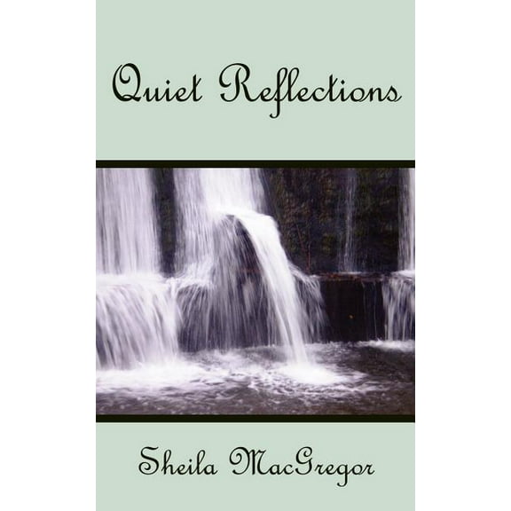Quiet Reflections (Paperback)