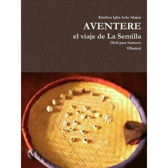 AVENTERE, el viaje de La Semilla (Paperback)