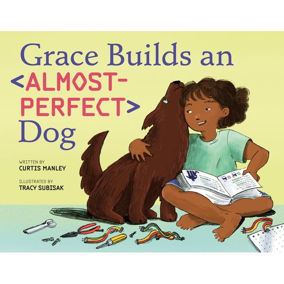 Grace Builds an Almost-Perfect Dog, (Hardcover)