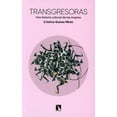 thumbnail image 1 of Transgresoras. una historia cultural de las mujeres, 1 of 2