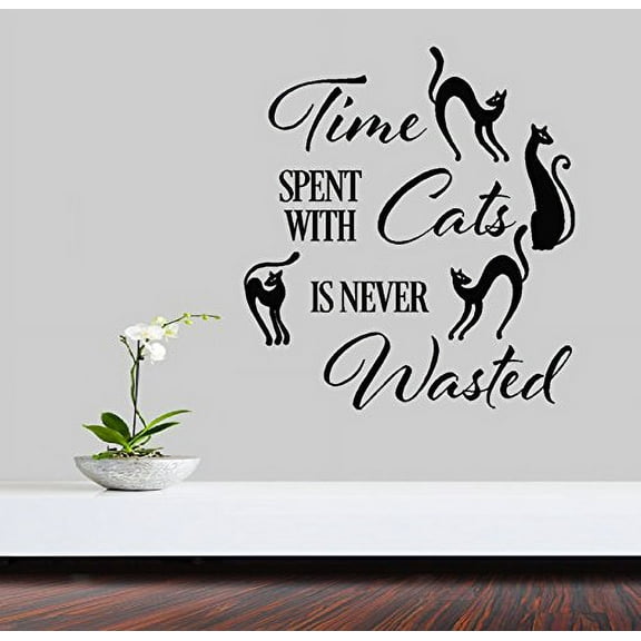 Time Spent with Cats is never Wasted ~ WALL DECAL, HOME DECOR 20" x 20"