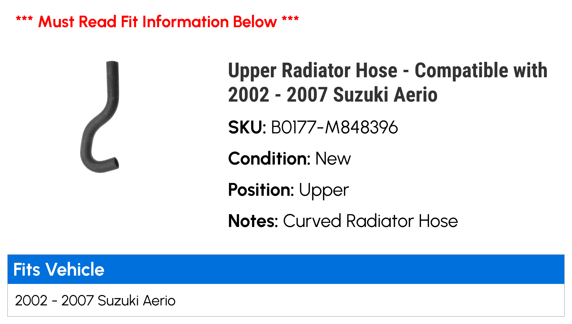 Upper Radiator Hose - Compatible with 2002 - 2007 Suzuki Aerio 2003 2004 2005 2006
