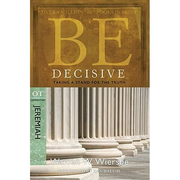 Pre-Owned Be Decisive: Jeremiah, OT Commentary: Taking a Stand for the Truth (Paperback) 1434766349 9781434766342