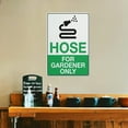 thumbnail image 6 of Hose For Gardener Only Sign Safe Sign, Signs Outdoor, 12 X 8 In, Sign For Home, Business, Driveway Alert, 6 of 6