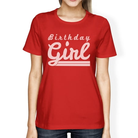 Birthday Girl T-Shirt Womens Red Graphic Tee Funny Gift For