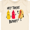 thumbnail image 4 of Inktastic Hey There Buddy with Ketchup Mustard and Hot Dog Boys or Girls Baby Bodysuit, 4 of 5