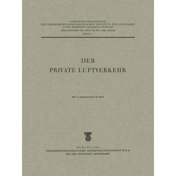 Forschungsergebnisse Des Verkehrswissens Der Private Luftverkehr, Book 7, (Paperback)