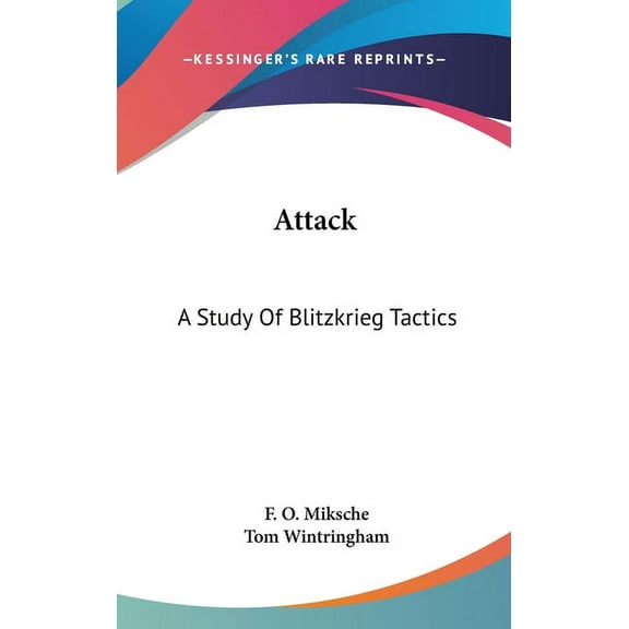Attack: A Study Of Blitzkrieg Tactics (Hardcover)