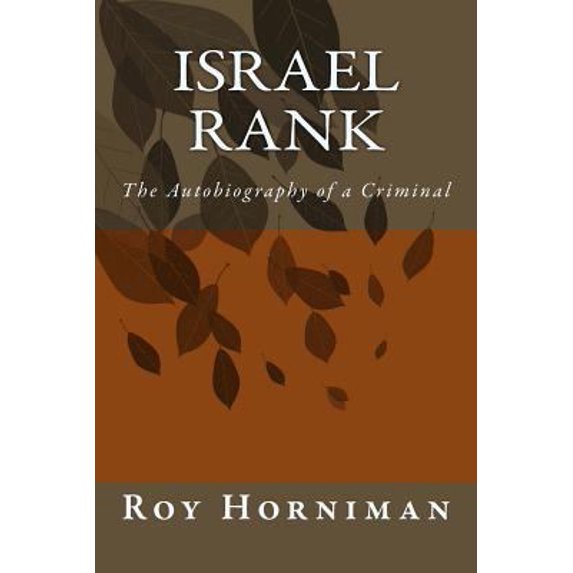Pre-Owned Israel Rank : The Autobiography of a Criminal 1907