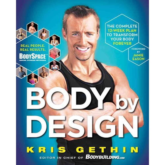 Pre-Owned Body by Design: The Complete 12-Week Plan to Transform Your Body Forever (Hardcover) 1451602170 9781451602173