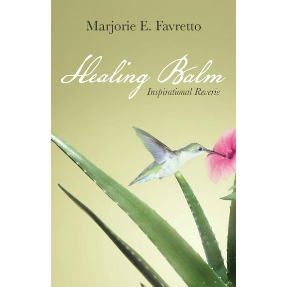 Healing Balm: Inspirational Reverie, (Paperback)