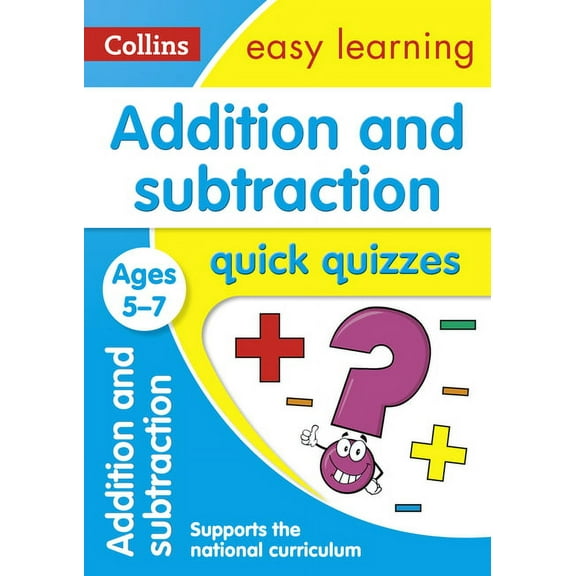 Collins Easy Learning Ks1 Addition and Subtraction Quick Quizzes: Ages 5-7, (Paperback)