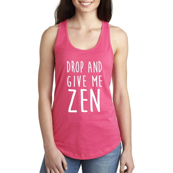 DROP AND GIVE ME ZEN Racerback Tank