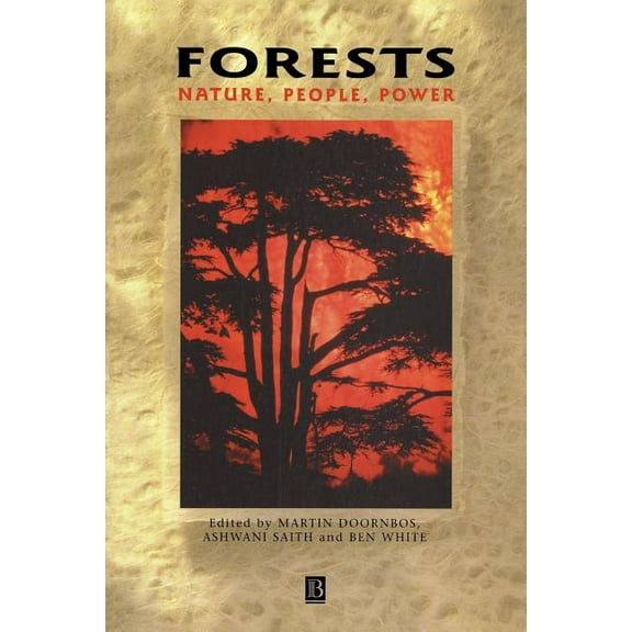 Development and Change Special Issues Forests: Nature, People, Power, Book 8, (Paperback)