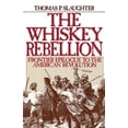 thumbnail image 1 of Pre-Owned The Whiskey Rebellion: Frontier Epilogue to the American Revolution (Paperback) 0195051912 9780195051919, 1 of 1