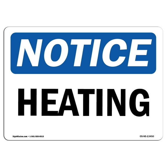 OSHA Notice Sign - Heating | Plastic Sign | Protect Your Business, Construction Site, Warehouse & Shop Area |  Made in the USA
