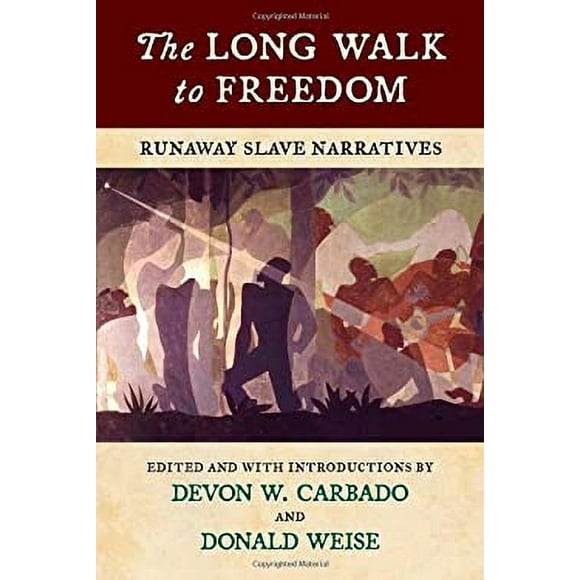 Pre-Owned The Long Walk to Freedom : Runaway Slave Narratives 9780807069127