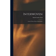 Interwoven: Letters From a Son to His Mother (Hardcover)
