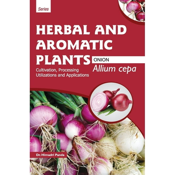 HERBAL AND AROMATIC PLANTS - Allium cepa (ONION), (Hardcover)