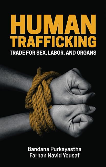 Human Trafficking Trade For Sex Labor And Organs Paperback