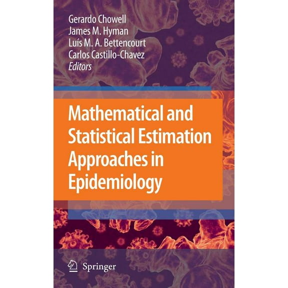 Mathematical and Statistical Estimation Approaches in Epidemiology, (Hardcover)