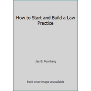 How to Start and Build a Law Practice [Hardcover - Used]