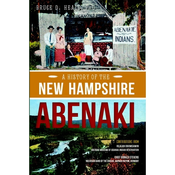 American Heritage A History of the New Hampshire Abenaki, (Paperback)