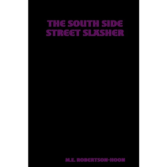 The South Side Street Slasher, (Paperback)