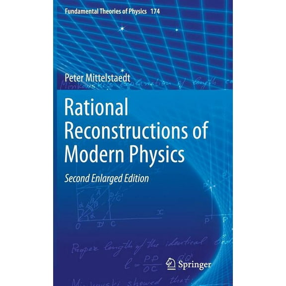 Fundamental Theories of Physics Rational Reconstructions of Modern Physics, Book 174, (Hardcover)