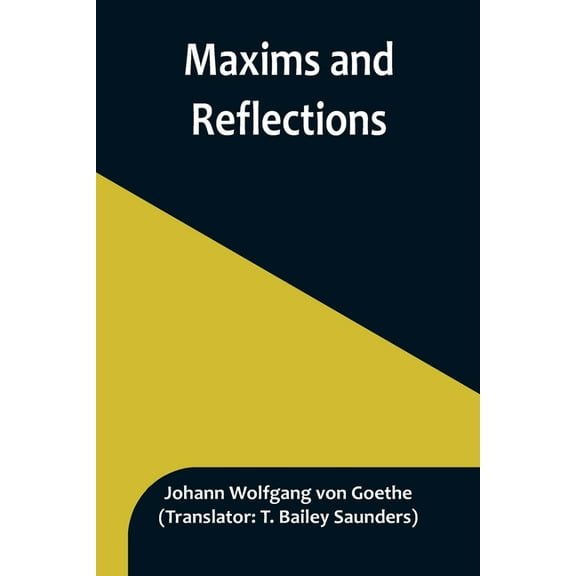 Maxims and Reflections, (Paperback)