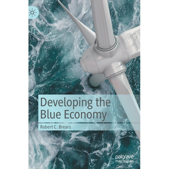 Developing the Blue Economy, (Hardcover)