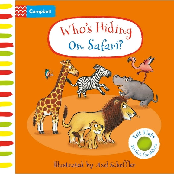 Who's Hiding On Safari? Campbell Books,Axel Scheffler (Board Book)