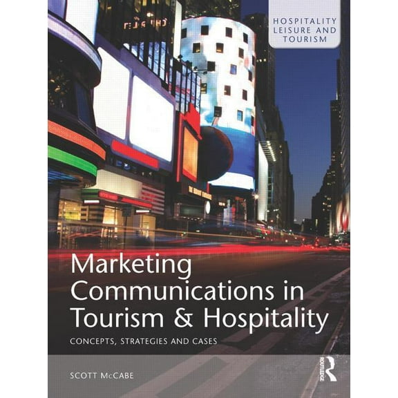 Marketing Communications in Tourism and Hospitality, (Paperback)
