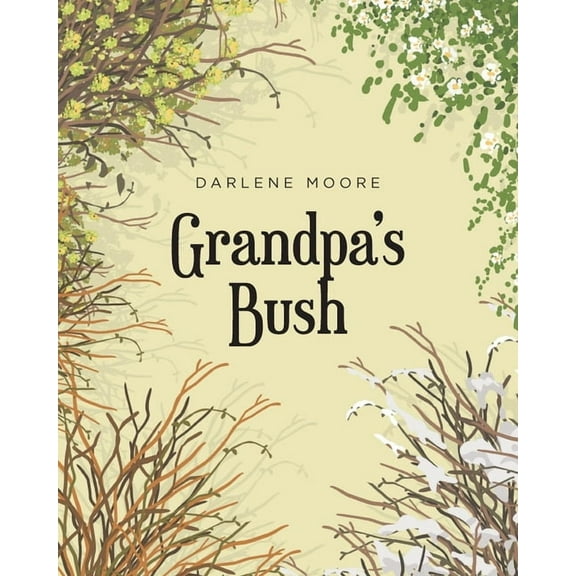 Grandpa's Bush, (Paperback)