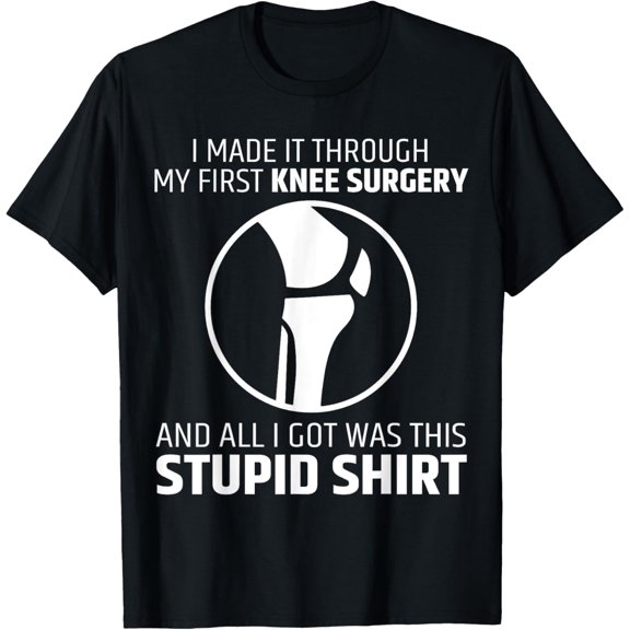 Funny Get Well Soon Knee Surgery Replacement Recovery Outfit T-Shirt