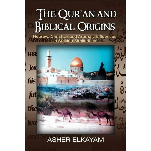 The Qur'an and Biblical Origins (Paperback)